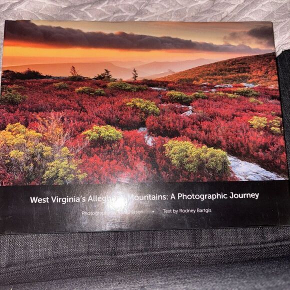 West Virginia's Allegheny Mountains: A Photographic Journey / Kent Mason Signed! - Picture 1 of 4
